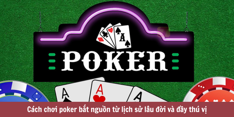 Cách Chơi Poker Tại Luck8