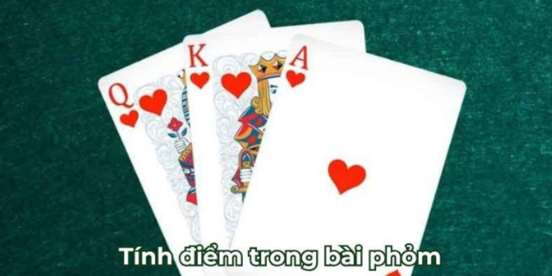 Tính điểm trong bài phỏm